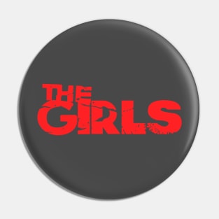 THE GIRLS (RED) Pin