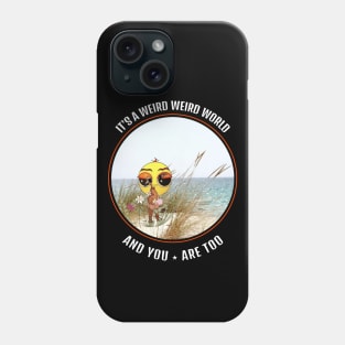 Weird World Phone Case