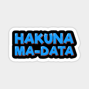 No Data Worries Magnet