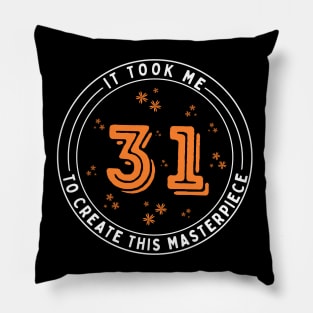 31st birthday Pillow