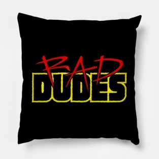 Rad Dudes Pillow