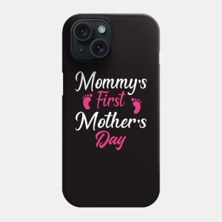 Mommy's First Mother's Day Shirt Gift Phone Case