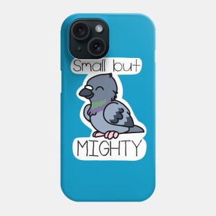 Small but Mighty Phone Case