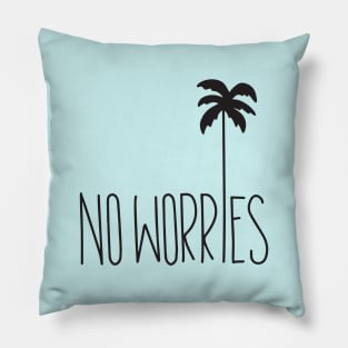 No Worries Pillow