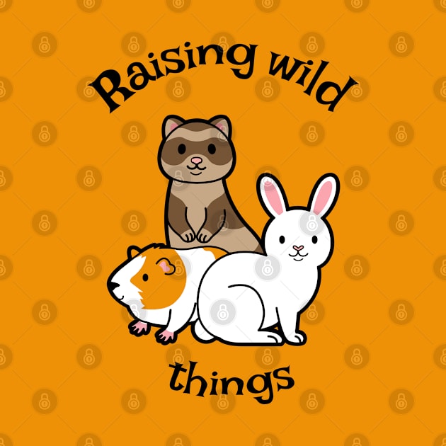 Raising wild things pets edition by Kataclysma