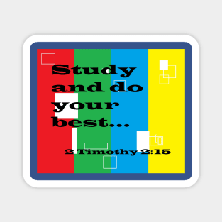 Study and Do Your Best Magnet