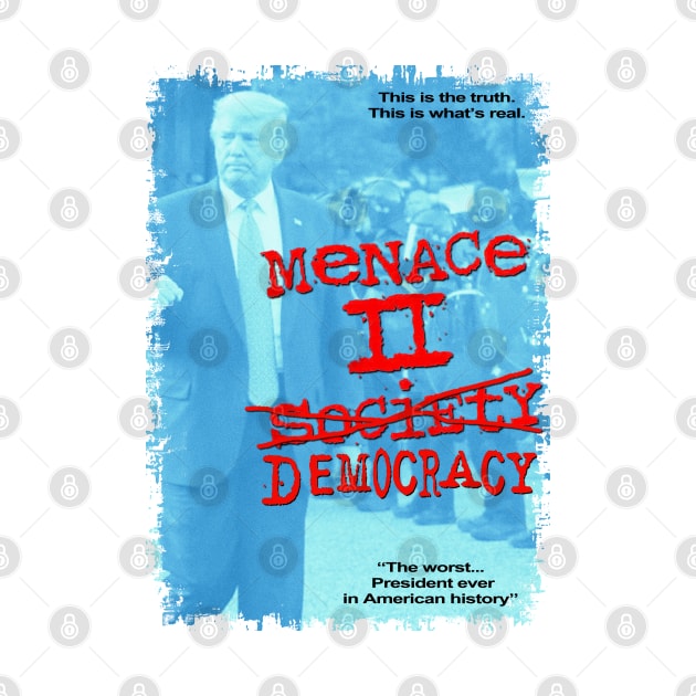 Menace to Democracy by marengo