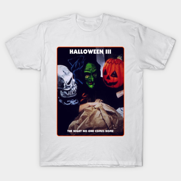 Halloween Iii The Night No One Comes Home Halloween Iii T