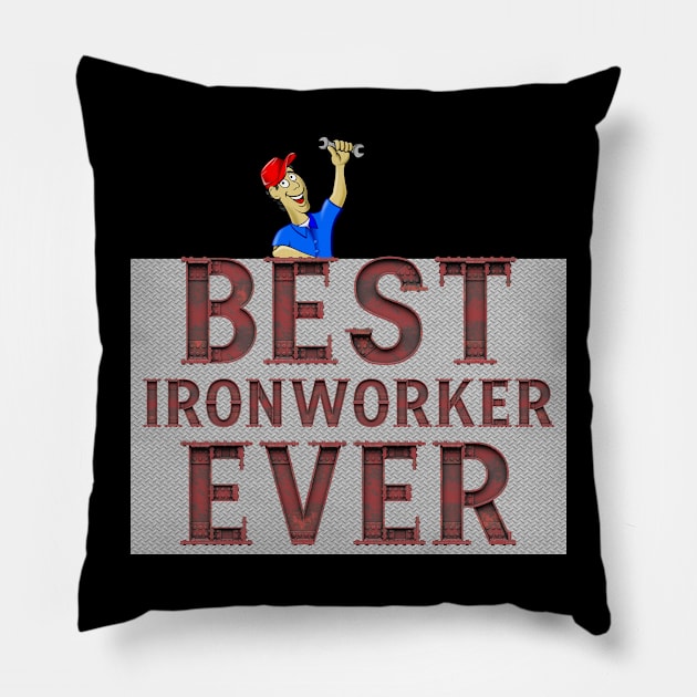 Best Ironworker Ever Pillow by funfun