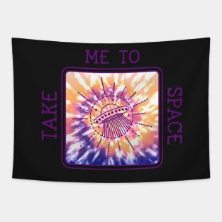 Take me to space tie dye Tapestry