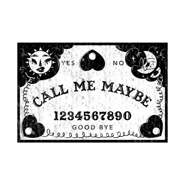 Call Me Maybe Ouija by MidnightSkye