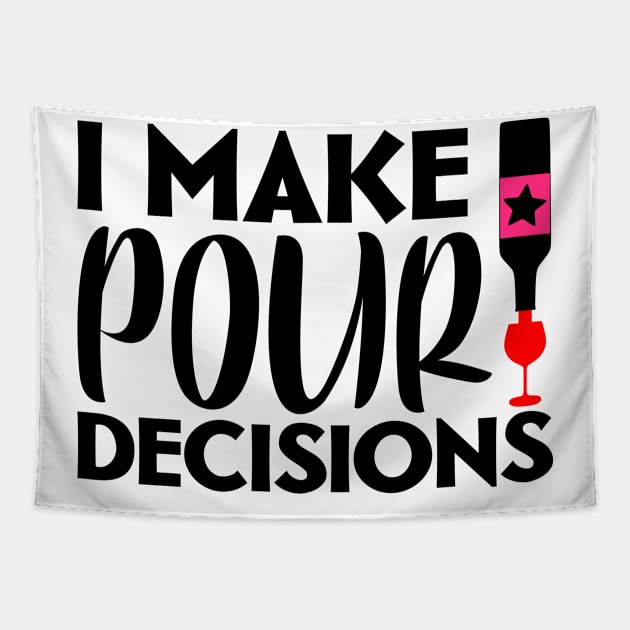 I make pour decisions Tapestry by colorsplash