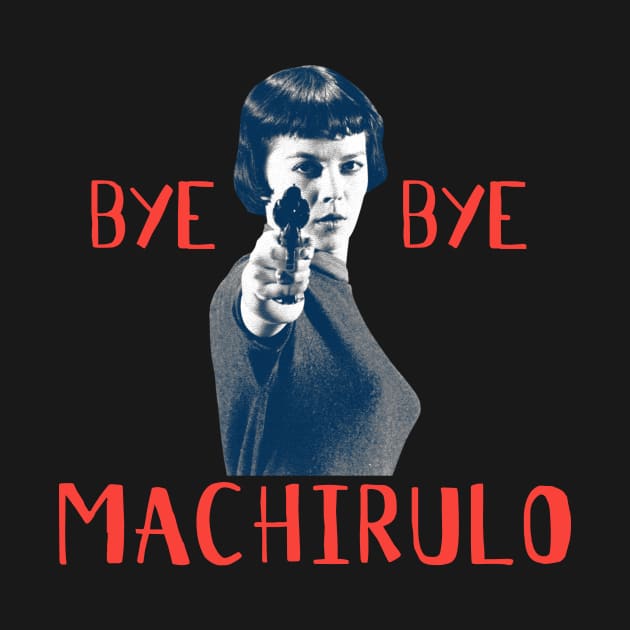 BYE BYE MACHIRULO by Utopic Slaps