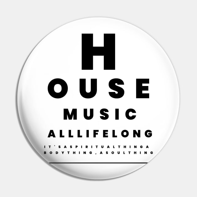 HOUSE MUSIC  - EyeTest (black) Pin by DISCOTHREADZ 