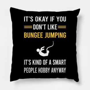 Smart People Hobby Bungee Jumping Jump Jumper Pillow