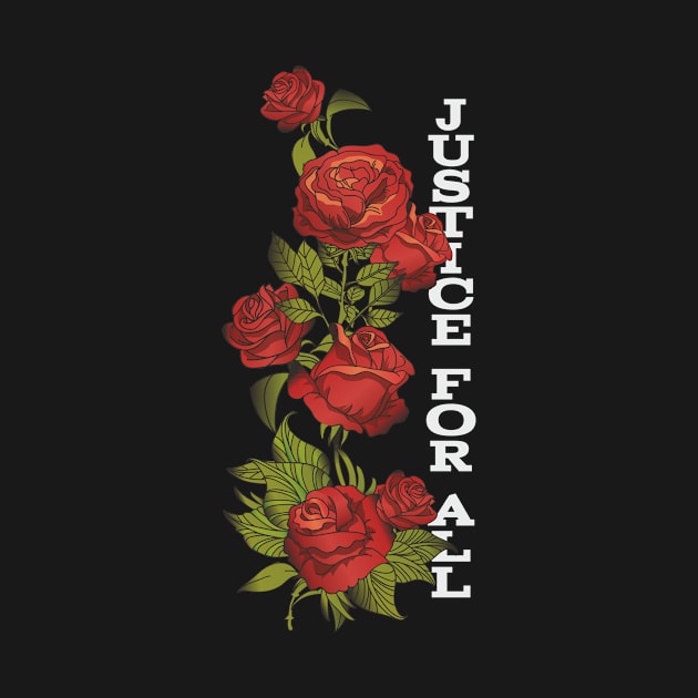 justice for all roses by Supertrooper