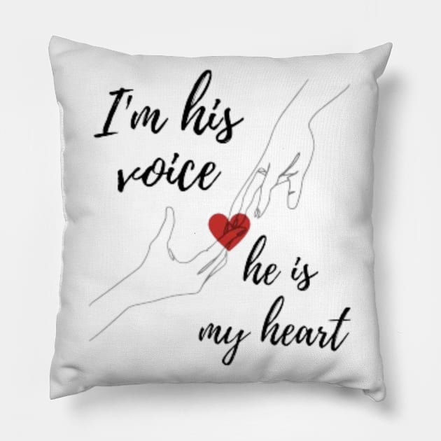 I'm his voice he is my heart Pillow by Medkas 