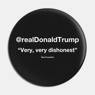 "Very, very dishonest" (white text on dark background) Pin