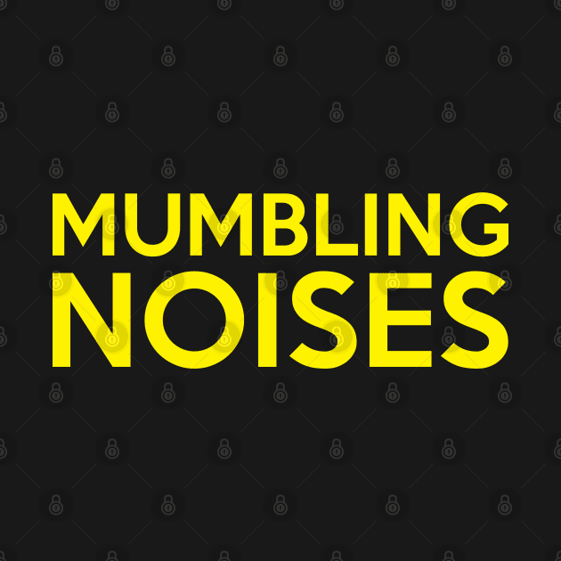 Mumbling Noises by Shinsen Merch