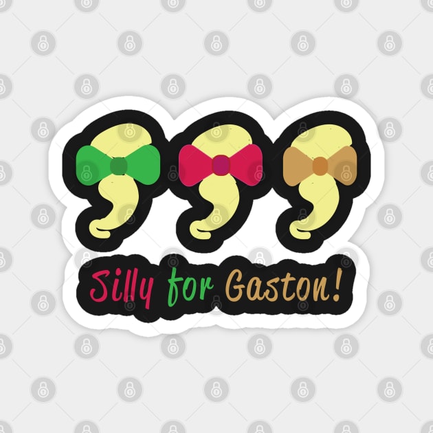 Silly For Gaston Magnet by AGirl95