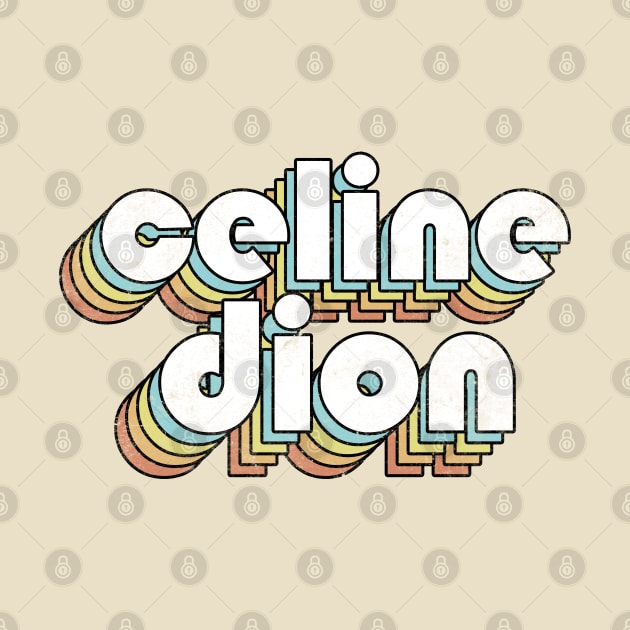 Celine Dion - Retro Letters Typography Style by Dimma Viral