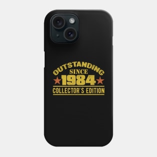 Outstanding Since 1984 Phone Case