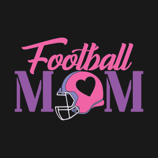 Cute Football Mom - Football Sports Lover Gift For Awesome Mom, Mother's Day Gift T-Shirt