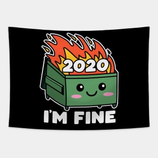 Dumpster Fire 2020 Cute Kawaii I'm Fine Tapestry