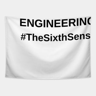 Engineering The Sixth Sense Tapestry