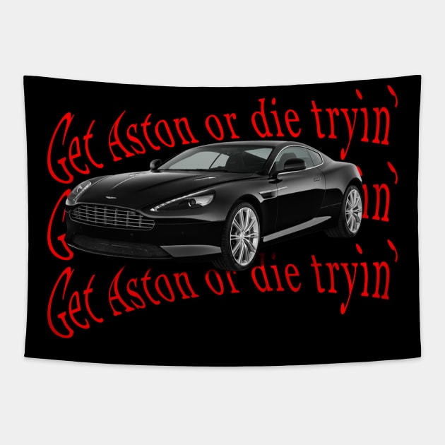 Get Aston or die tryin OG Tapestry by CharlieCreator