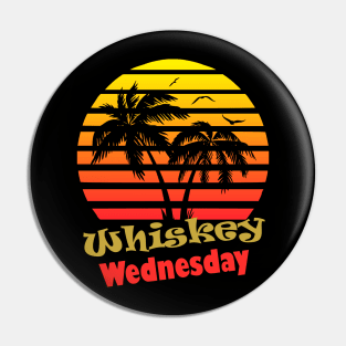 Whiskey Wednesday 80s Sunset Pin