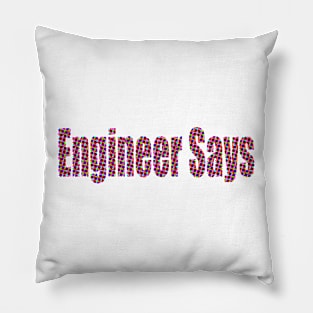 Engineer says Pillow