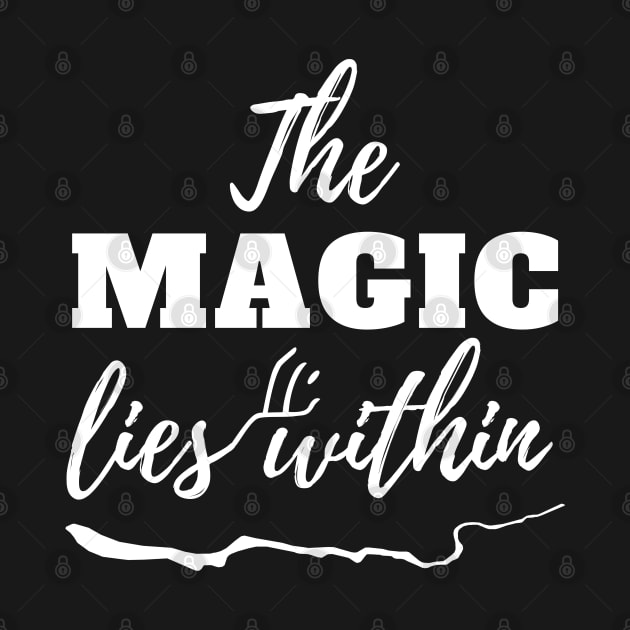 The Magic Lies Within - Elora Danan Sign Cherlindrea's Wand (white) by Everyday Inspiration