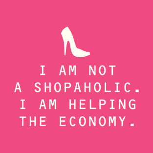 Shopaholic Helping the Economy T-Shirt