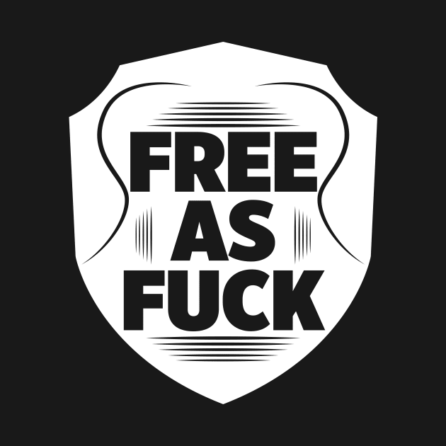 Free as fuck by melcu