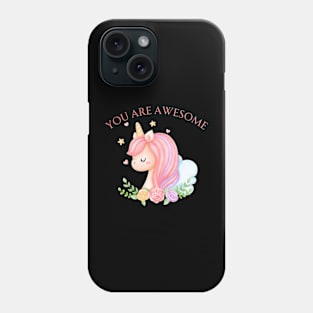 Unicorn you are awesome Phone Case