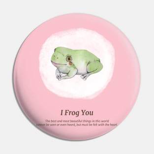 Watercolor Frog - I Frog You Pin