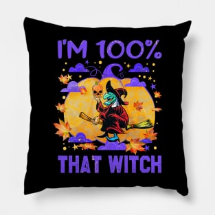 I'm 100% that witch Pillow