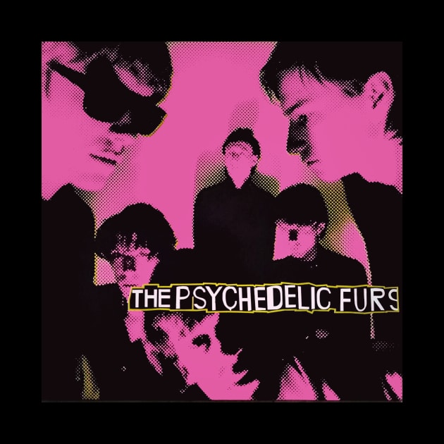 Psychedelic Furs by Scum & Villainy