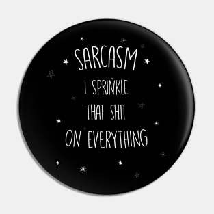 Sarcasm - I sprinkle Pin