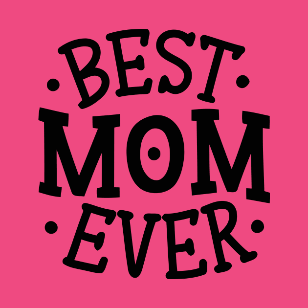 T-shirt best mom ever by Crazy.Prints.Store