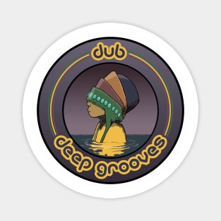 dub deep grooves Magnet