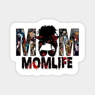 Horror film mom life messy bun Magnet