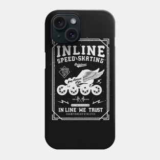 Inlinespeed-"in line we trust". Phone Case