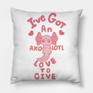 I’ve got an Axolotl love to give! Pillow