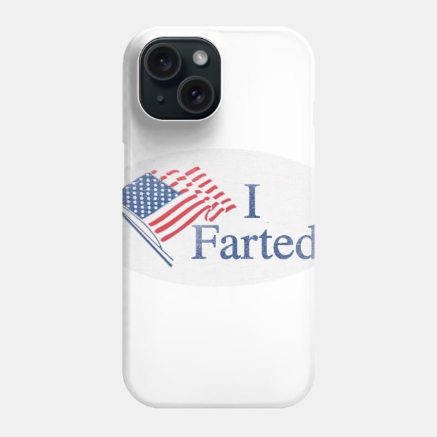 I Farted Phone Case by pachyderm1