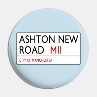 Ashton New Road Street Sign Manchester Pin