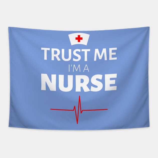 Trust Me I'm A Nurse Cool Gift For Any Nursing Student Nursing Assistant Tapestry by klimentina