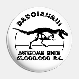 Dadosaurus Father's day Pin