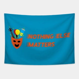 nothing else matters Tapestry